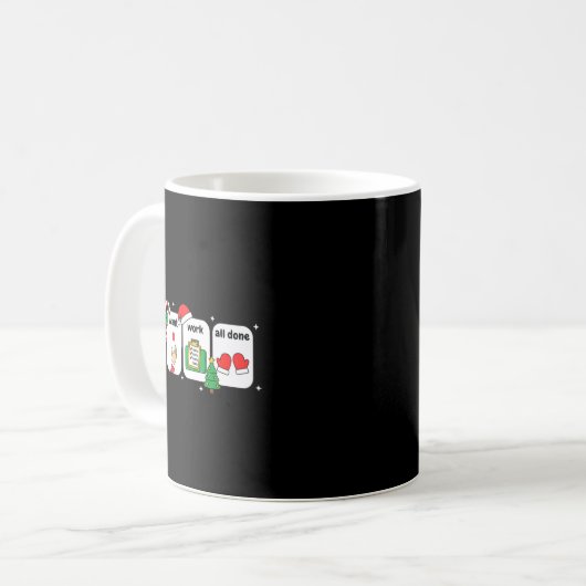 Christmas Slp Visuals - I Want Work All Done Holid コーヒーマグカップ (正面左)