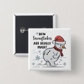 Christmas Snowman How Snowflakes Are Really Made  缶バッジ (正面&裏面)