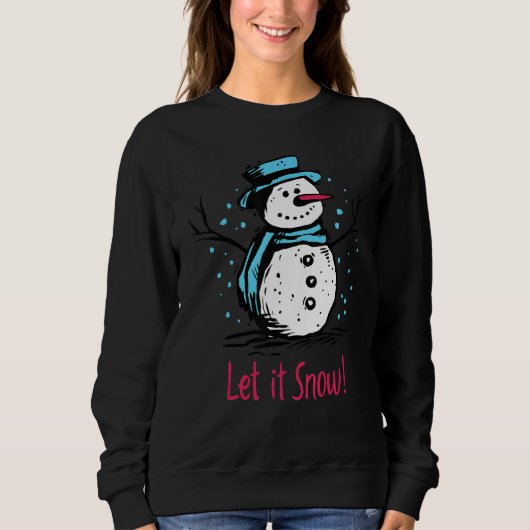 Christmas Snowman Let It Snow Outfit Of Christmas スウェットシャツ (正面)