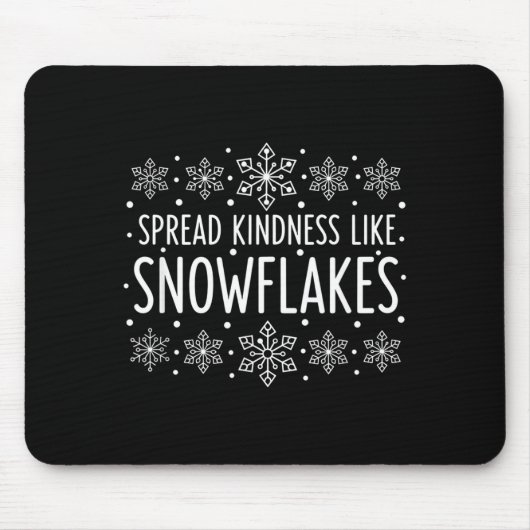 Christmas Spread Kindness Like Snowflakes - Snowfl マウスパッド (正面)