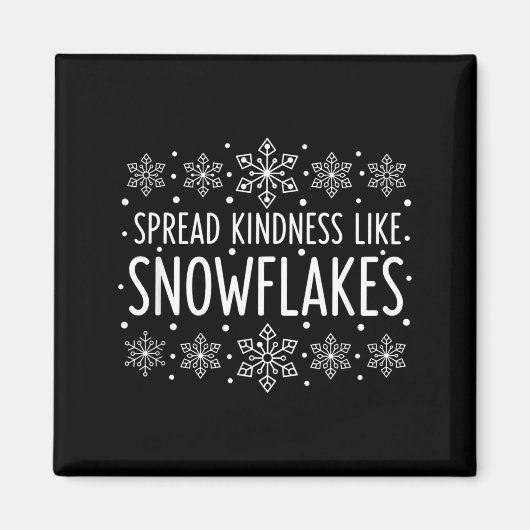 Christmas Spread Kindness Like Snowflakes - Snowfl マグネット (正面)