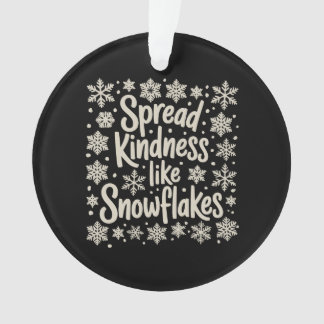 Christmas Spread Kindness Like Snowflakes Xmas オーナメント