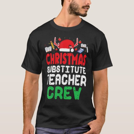 Christmas Substitute Teacher Crew Wonderful Xmas P Tシャツ (正面)