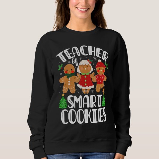 Christmas Teacher Of Smart Cookies Cute Gingerbrea スウェットシャツ (正面)