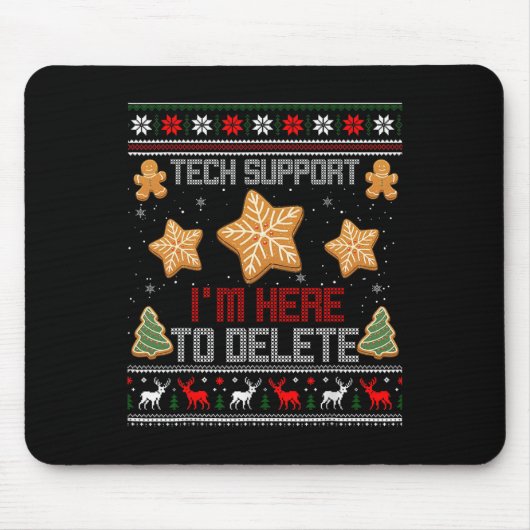 Christmas Tech SupportあなたのCooを削除するためにここにいる マウスパッド (正面)