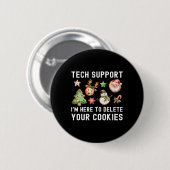 Christmas Tech-Support Here To Delete Cookiesクリスマス 缶バッジ (正面&裏面)