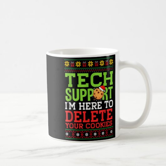 Christmas Tech Support Here To Delete Cookies Ugly コーヒーマグカップ (右)