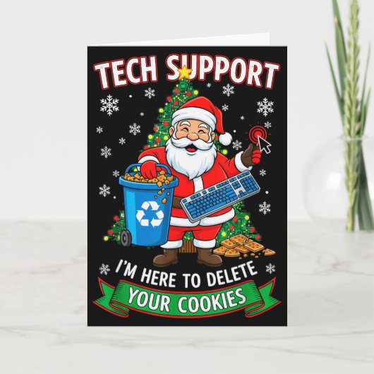 Christmas Tech Support Here To Delete Funny Cookie カード (正面)