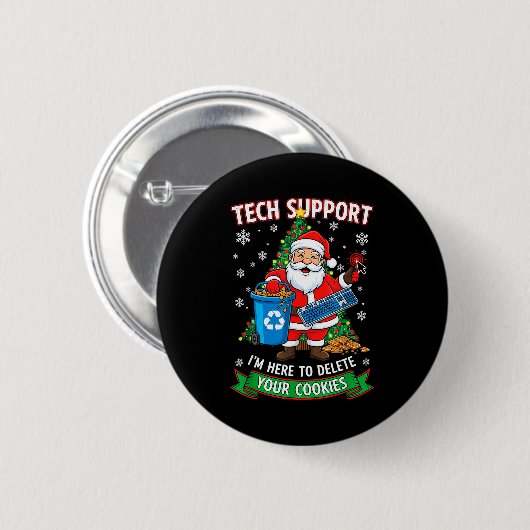 Christmas Tech Support Here To Delete Funny Cookie 缶バッジ (正面&裏面)