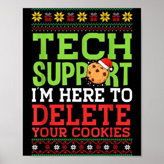 Christmas Tech Suprt Here To Delete Cookies Ugly S ポスター (正面)