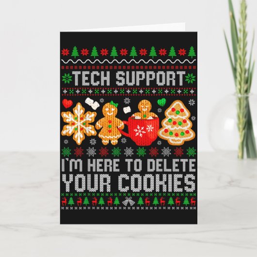 Christmas Tech Suprt Here To Delete Cookies Ugly X カード (正面)