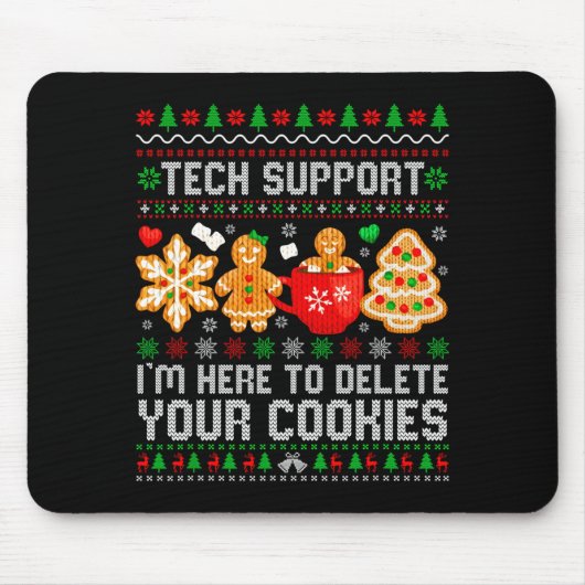 Christmas Tech Suprt Here To Delete Cookies Ugly X マウスパッド (正面)