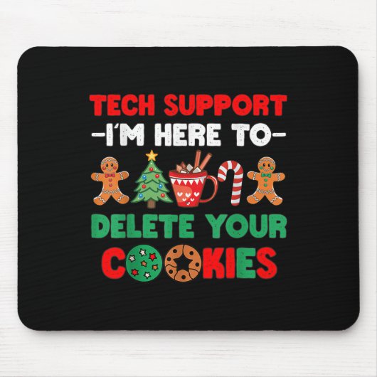 Christmas Tech Suprt Here To Delete Cookies Xmas U マウスパッド (正面)
