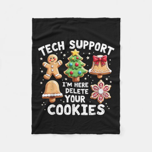 Christmas Tech Suprt I'm Here To Delete Your Cooki フリースブランケット (正面)