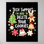 Christmas Tech Suprt I'm Here To Delete Your Cooki ポスター (正面)