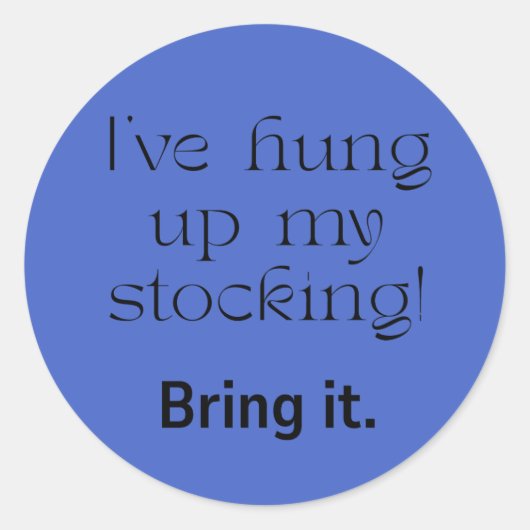 Christmas--The Stocking is Hung! ラウンドシール (正面)