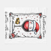 Christmas Time Is Better with Wine  フリースブランケット (正面(横))