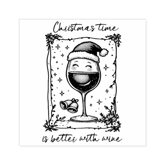 Christmas Time Is Better with Wine ラバースタンプ (インプリント)