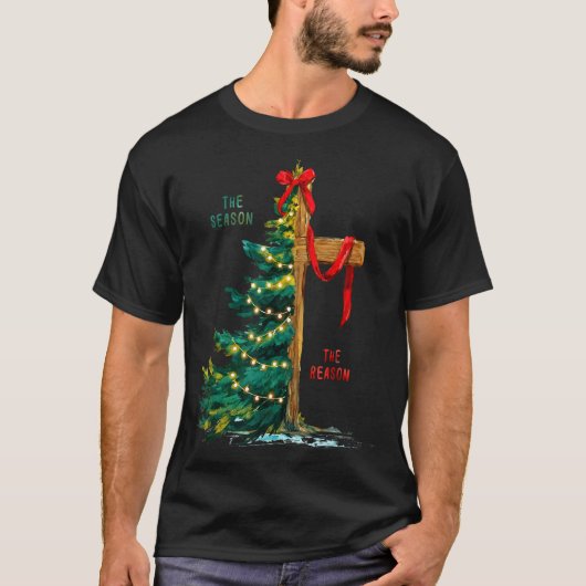 Christmas Tree The Season Jesus Cross The Reason Tシャツ (正面)
