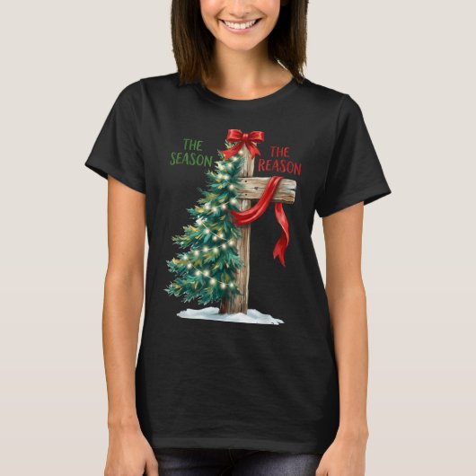 Christmas Tree The Season Jesus Cross The Reason X Tシャツ (正面)
