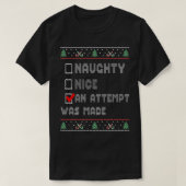 Christmas Ugly Sweater, Naughty Or Nice Christmas  Tシャツ (デザイン正面)