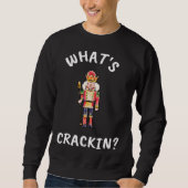 Christmas What s Crackin Nutcracker Unisex スウェットシャツ (正面)