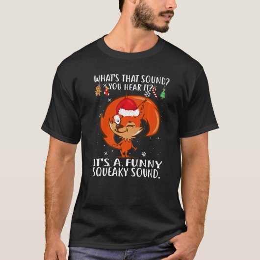 Christmas What's That Sound You Hear It Squirrel S Tシャツ (正面)