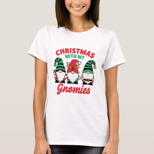 Christmas With My Gnomies Funny Cute Holiday Gnome Tシャツ (正面)