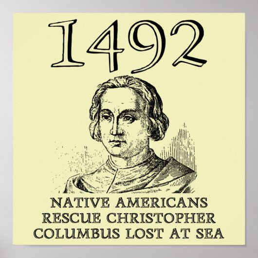 Christopher Columbus Rescued Funny History Poster ポスター (正面)