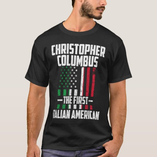 Christopher Columbus The First Italian American Co Tシャツ (正面)