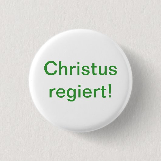 Christus regiert! 缶バッジ (正面)
