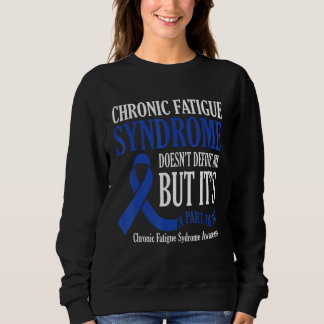 Chronic Fatigue Syndrome Doesn t Define Me Awarene スウェットシャツ