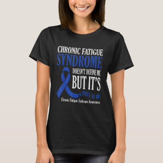 Chronic Fatigue Syndrome Doesn t Define Me Awarene Tシャツ