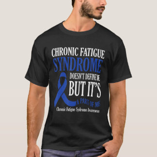 Chronic Fatigue Syndrome Doesn t Define Me Awarene Tシャツ
