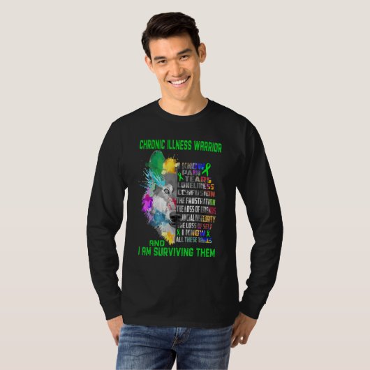 Chronic Illness I Know All These Things And I Surv Tシャツ (正面フル)