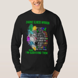 Chronic Illness I Know All These Things And I Surv Tシャツ