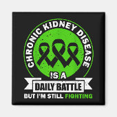 Chronic Kidney Disease Is A Daily Battle Ckd Aware マグネット (正面)