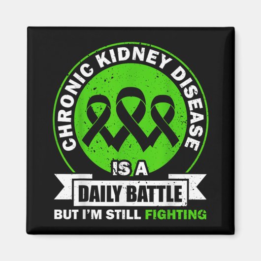 Chronic Kidney Disease Is A Daily Battle Ckd Aware マグネット (正面)