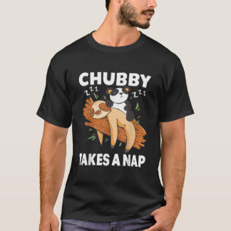 Chubby Takes A Nap Pajama Sleep Lazy Sloths Panda Tシャツ