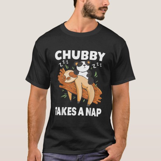 Chubby Takes A Nap Pajama Sleep Lazy Sloths Panda Tシャツ (正面)