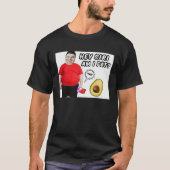 Chubby Weight Water Fat Nikocado Avocado Meme Pun  Tシャツ (正面)