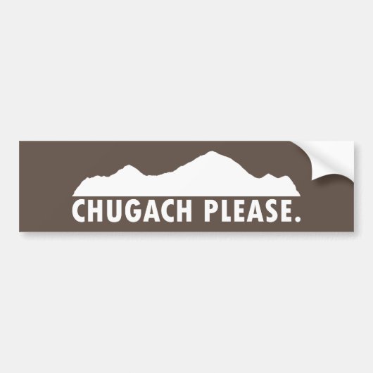 Chugach Please バンパーステッカー (正面)