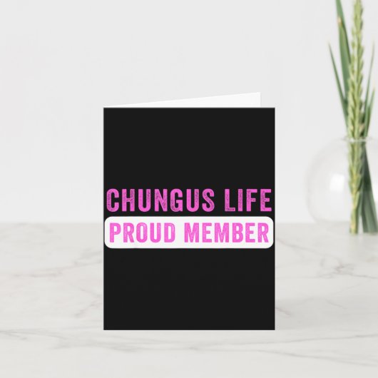 Chungus Life Proud Member Funny Dark Humor Meme Sa カード (正面)