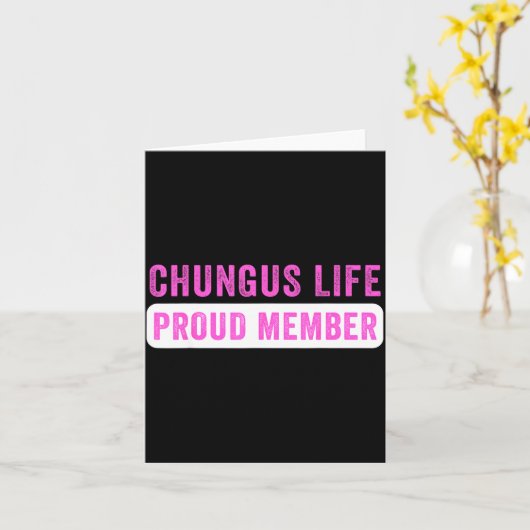 Chungus Life Proud Member Funny Dark Humor Meme Sa カード (黄色い花)