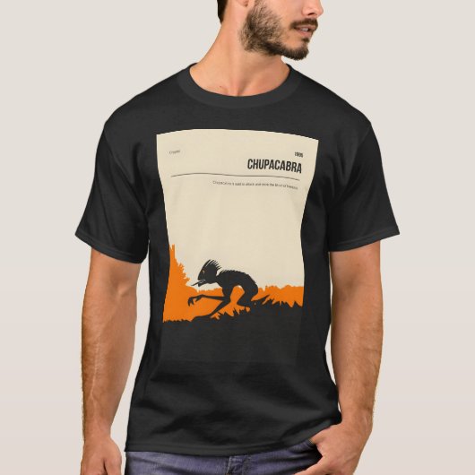 Chupacabra Cryptid Cryptozologyポスター Tシャツ (正面)