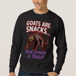 Chupacabra Goats Are Snacks Funny Cryptid Humor スウェットシャツ