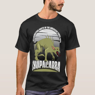 Chupacabra Intimidating Goats In The Americas Sinc Tシャツ