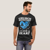 Church Secretary Is A Work Of Heart Church Secreta Tシャツ (正面フル)
