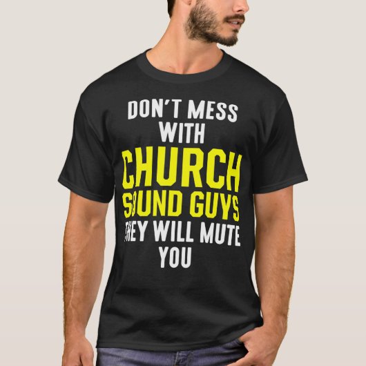 Church Sound Guy Mute Audio Tech Engineer Tシャツ (正面)