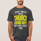 Church Sound Guy Mute Audio Tech Engineer Tシャツ (正面)
